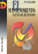 El mantenimiento, fuente de beneficios El mantenimiento, fuente de beneficios