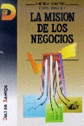 La misión de los negocios: Como conseguir el compromiso de los empleados