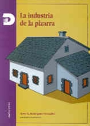 La industria de la pizarra La industria de la pizarra