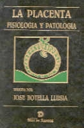 La placenta. Fisiología y patología La placenta. Fisiología y patología