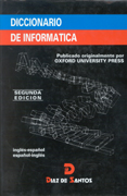 Diccionario Oxford de informática: inglés-español/español-inglés Diccionario Oxford de informática: inglés-español/español-inglés
