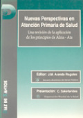 Nuevas perspectivas en atención primaria de salud: una revisión de la aplicación de los principios de Alma - Ata Nuevas perspectivas en atención primaria de salud: una revisión de la aplicación de los principios de Alma - Ata