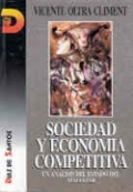 Sociedad y economía competitiva. Un análisis del estado del malestar Sociedad y economía competitiva. Un análisis del estado del malestar