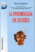 La epidemiología sin esfuerzo La epidemiología sin esfuerzo