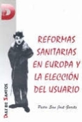 Reformas sanitarias en Europa y la elección del usuario Reformas sanitarias en Europa y la elección del usuario