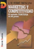 Marketing y competitividad: el método TORTUGA en 40 pasos
