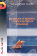 Excursión a la regresión logística en ciencias de la salud Excursión a la regresión logística en ciencias de la salud
