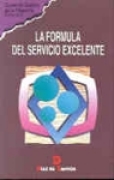 La fórmula del servicio excelente La fórmula del servicio excelente