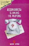 Acción directa: el mailing y el teléfono Acción directa: el mailing y el teléfono