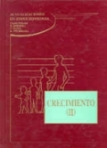 Crecimiento II. Actualizaciones en endocrinología 3 Crecimiento II. Actualizaciones en endocrinología 3