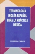 Terminología inglés-español para la práctica médica