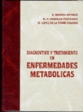 Diagnóstico y tratamiento en enfermedades metabólicas Diagnóstico y tratamiento en enfermedades metabólicas