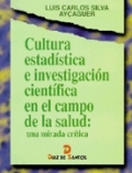 Cultura estadística e investigación científica en el campo de la salud: una mirada crítica