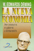La nueva economía para la industria, el gobierno y la educación La nueva economía para la industria, el gobierno y la educación