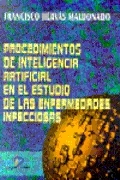 Procedimientos de inteligencia artificial en el estudio de las enfermedades infecciosas Procedimientos de inteligencia artificial en el estudio de las enfermedades infecciosas