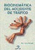 Biocinemática del accidente de tráfico: introducción al análisis cinemático de las lesiones por hechos de la circulación
