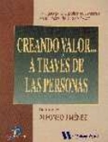 Creando valor... a través de las personas: una guía para la gestión de personas en el umbral de la e-sociedad