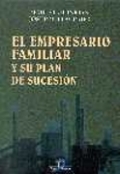 El empresario familiar y su plan de sucesión El empresario familiar y su plan de sucesión
