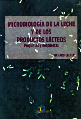 Microbiología de la leche y de los productos lácteos: preguntas y respuestas