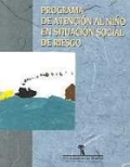 Programa de atención al niño en situación social de riesgo Programa de atención al niño en situación social de riesgo
