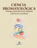 Ciencia bromatológica: principios generales de los alimentos