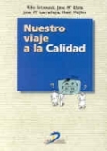 Nuestro viaje a la calidad Nuestro viaje a la calidad