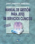 Manual de gestión para jefes de servicios clínicos. 2a Ed. Manual de gestión para jefes de servicios clínicos. 2a Ed.