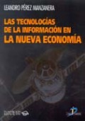 Las tecnologías de la información en la nueva economía Las tecnologías de la información en la nueva economía