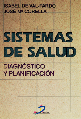 Sistemas de salud: diagnóstico y planificación Sistemas de salud: diagnóstico y planificación