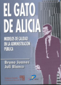 El gato de Alicia: modelos de calidad en la administración pública