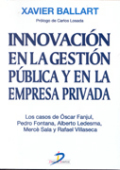 Innovación en la gestión pública y en la empresa privada: los casos de Oscar Fanjul, Pedro Fontana, Alberto Ledesma, Mercè Sala y Rafael Villaseca