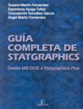 Guía completa de Statgraphics: (desde MS-DOS a statgraphics plus) Guía completa de Statgraphics: (desde MS-DOS a statgraphics plus)
