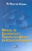 Manual de diagnóstico y terapéutica médica en atención primaria. 3a Ed. Manual de diagnóstico y terapéutica médica en atención primaria. 3a Ed.