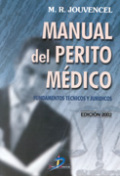 Manual del perito médico: fundamentos técnicos y jurídicos