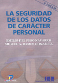 La seguridad de los datos de carácter personal. 2a Ed. La seguridad de los datos de carácter personal. 2a Ed.