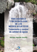 Fisicoquímica y microbiología de los medios acuáticos: tratamiento y control de calidad de aguas Fisicoquímica y microbiología de los medios acuáticos: tratamiento y control de calidad de aguas