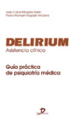 Delirium: asistencia clínica Delirium: asistencia clínica