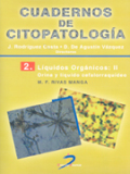 Líquidos orgánicos. Vol II. Orina y líquido cefalorraquídeo: Cuadernos de Citopatología. No 2