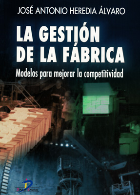 La gestión de la fábrica: modelos para mejorar la competitividad