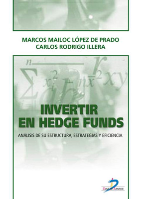 Invertir en Hedge Funds: análisis de su estructura, estrategias y eficiencia