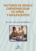 Factores de riesgo cardiovascular en niños y adolescentes Factores de riesgo cardiovascular en niños y adolescentes
