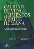 Calidad de vida, alimentos y salud humana: fundamentos científicos Calidad de vida, alimentos y salud humana: fundamentos científicos