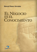 El negocio es el conocimiento El negocio es el conocimiento
