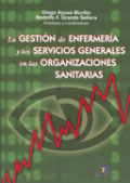 La gestión de enfermería y los servicios generales en las organizaciones sanitarias