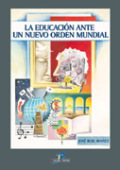 La educación ante un nuevo orden mundial La educación ante un nuevo orden mundial