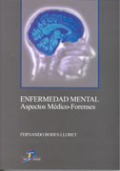 Enfermedad mental: aspectos médico-forenses Enfermedad mental: aspectos médico-forenses