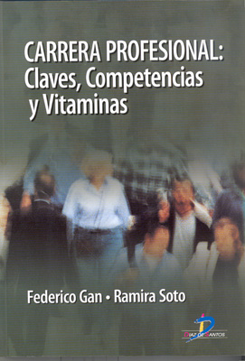 Carrera profesional: claves, competencias y vitaminas Carrera profesional: claves, competencias y vitaminas