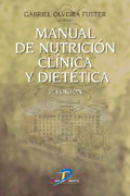 Manual de nutrición clínica y dietética. 2a Ed. Manual de nutrición clínica y dietética. 2a Ed.