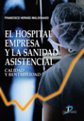 Portada de El hospital empresa y la sanidad asistencial