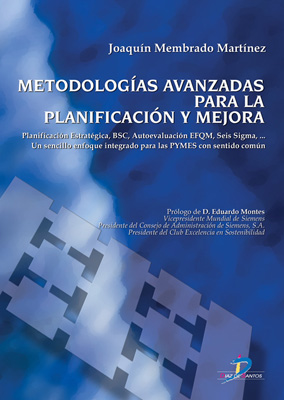 Metodologías avanzadas para la planificación y mejora: planificación estratégica, BSC, autoevaluación EFQM, Seis Sigma